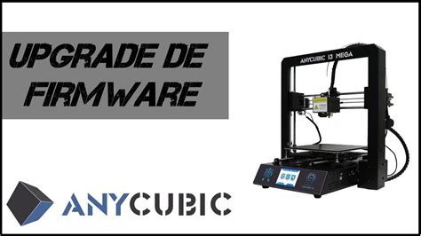 anycubic i3 mega s upgrade|anycubic i3 mega firmware installieren.